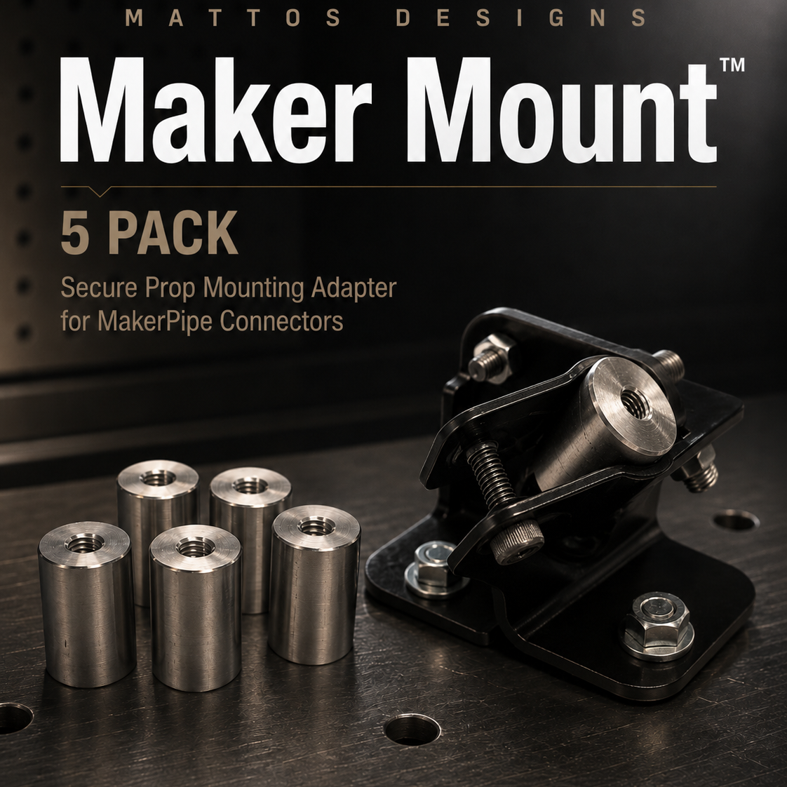 Maker Mount™ 5 Pack – Secure Prop Mounting Adapter for MakerPipe Connectors