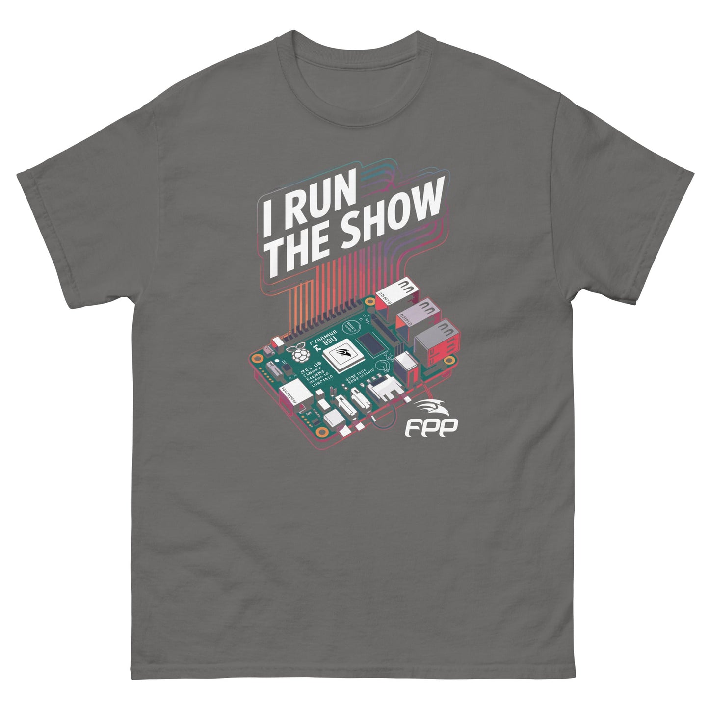 I Run the Show – FPP Pi Power Tee