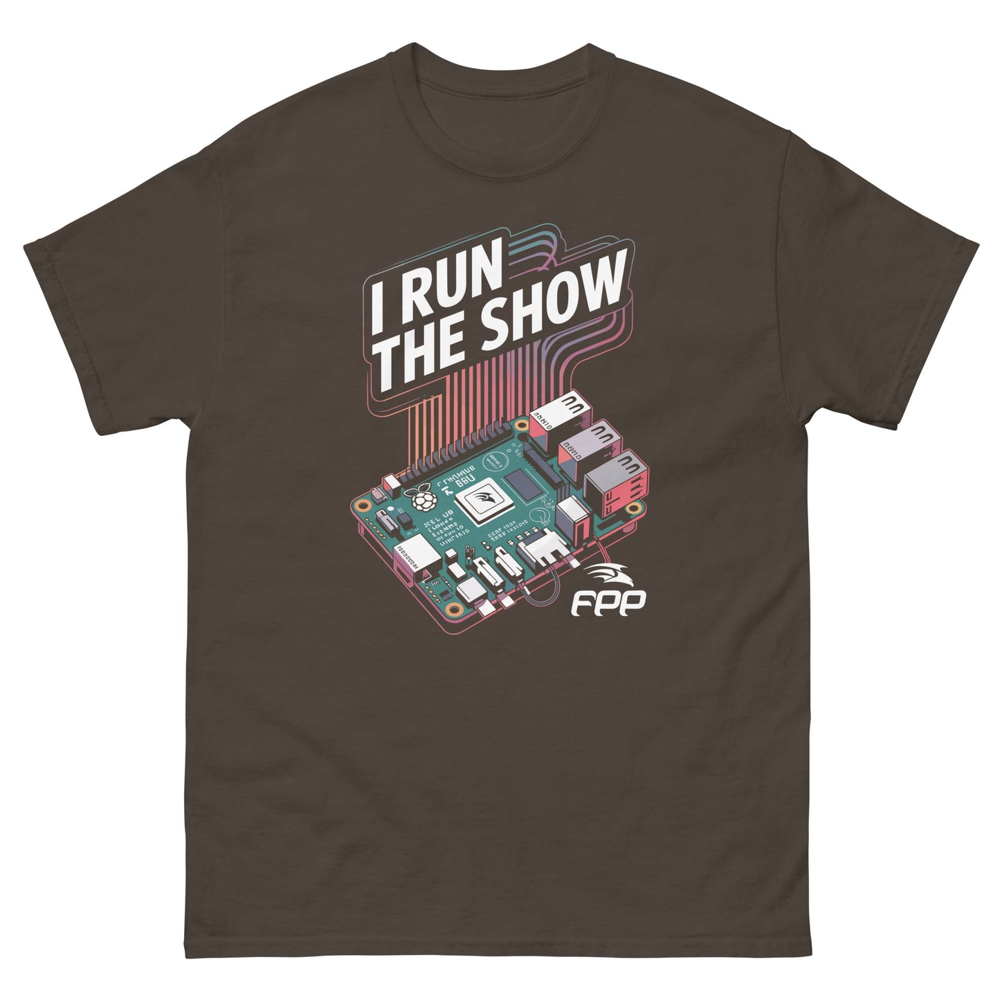 I Run the Show – FPP Pi Power Tee