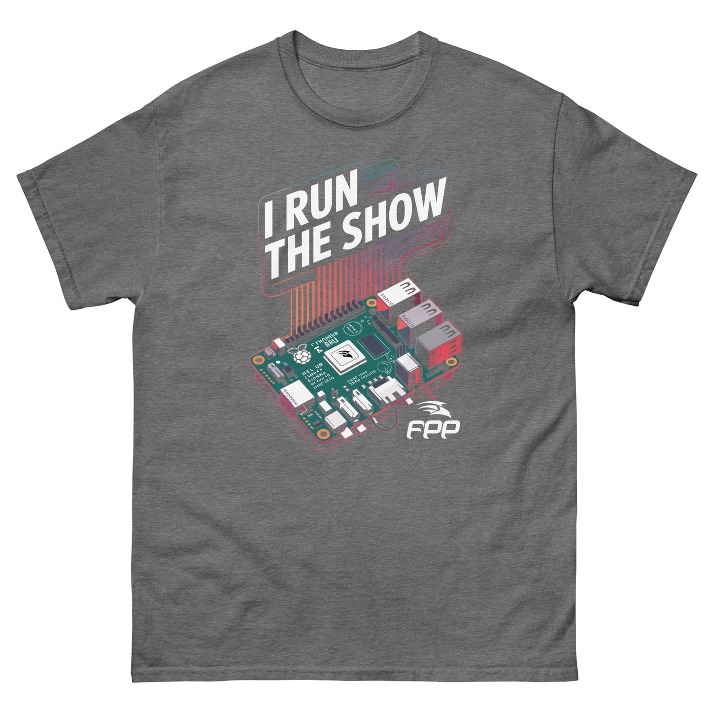 I Run the Show – FPP Pi Power Tee