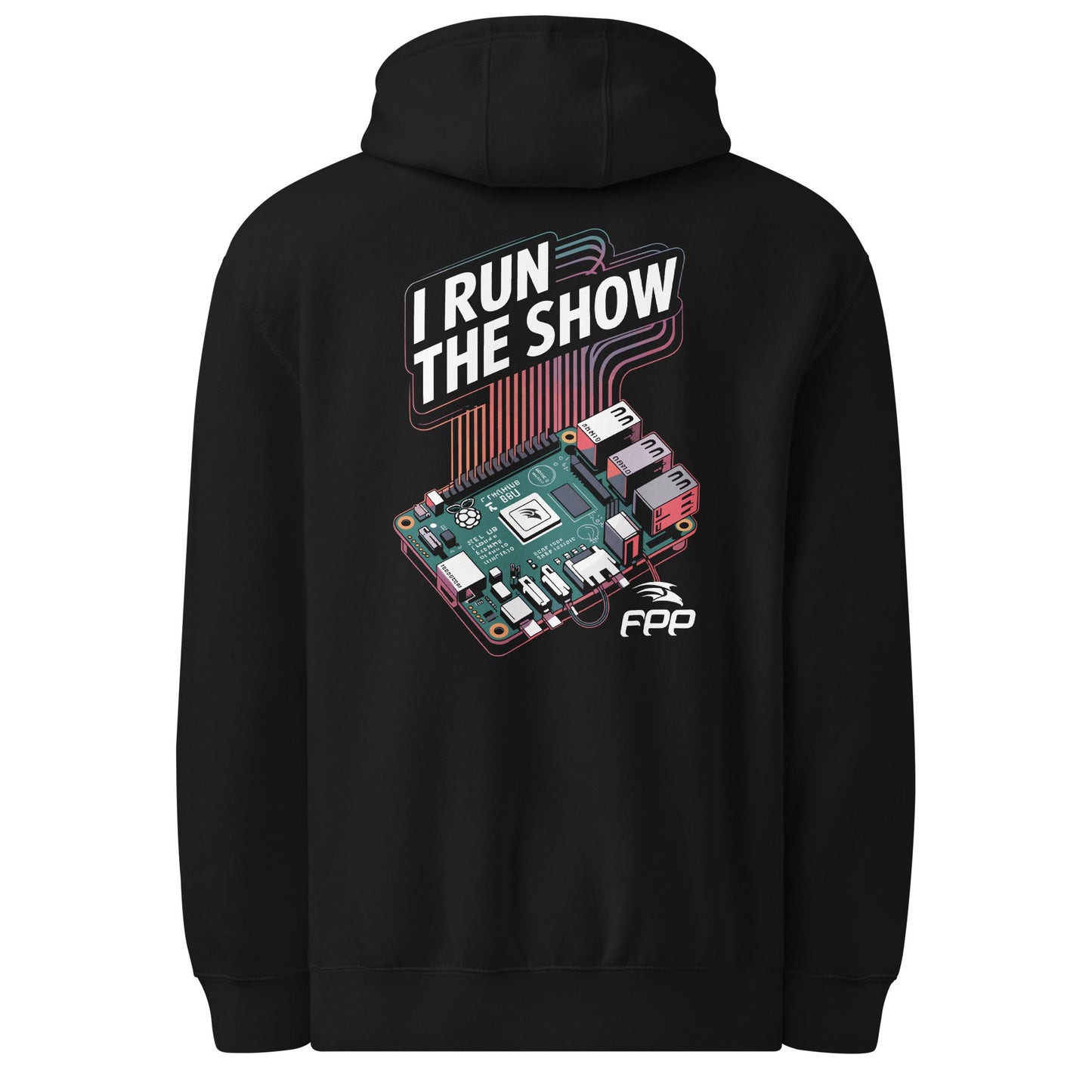 FPP I Run the Show – FPP Hoodie